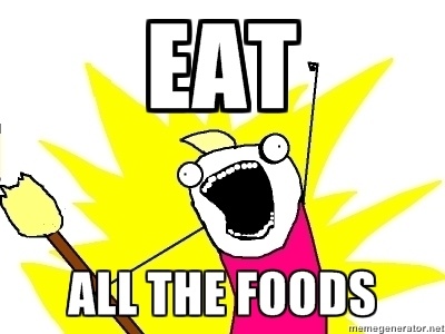 eat all the foods