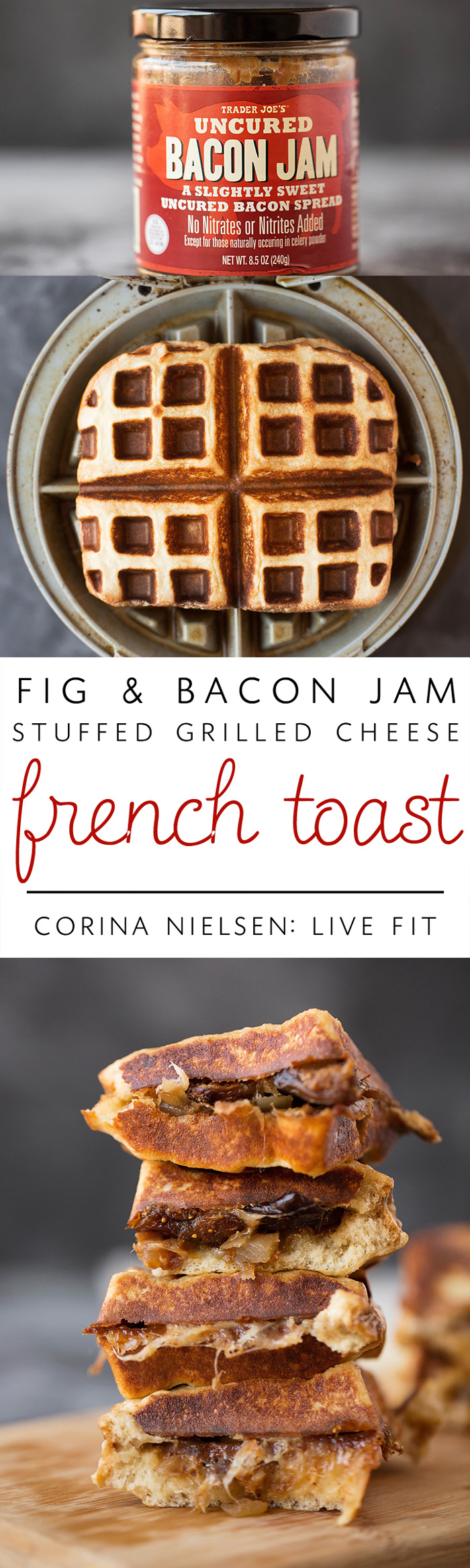Fig & Bacon Jam Stuffed French Toast